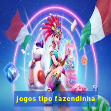 jogos tipo fazendinha